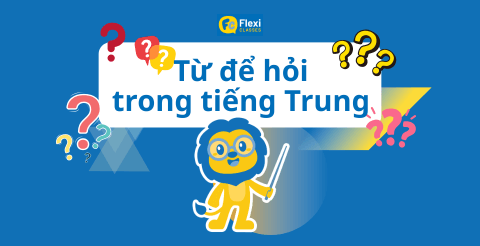 từ để hỏi trong tiếng Trung