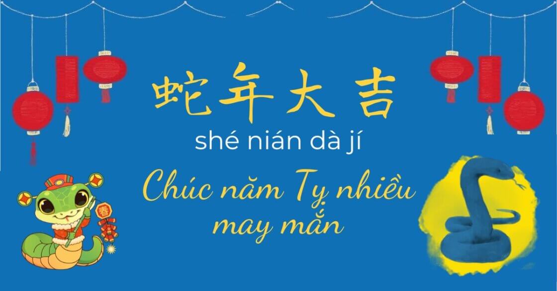 chúc năm tỵ nhiều may mắn trong tiếng trung