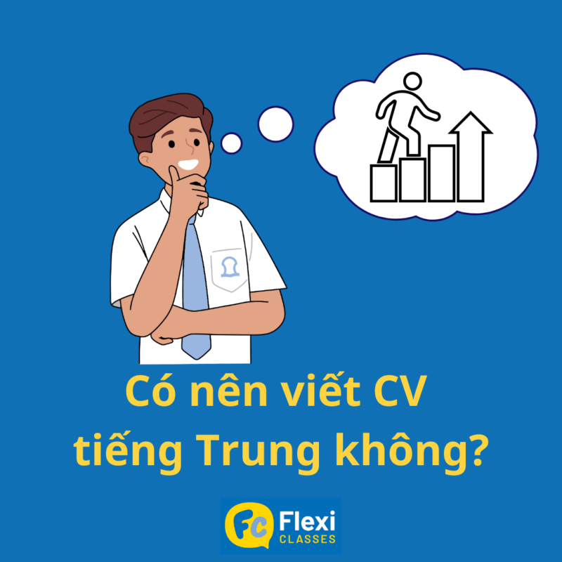 CV tiếng Trung tăng khả năng nhận được vị trí công việc mong muốn