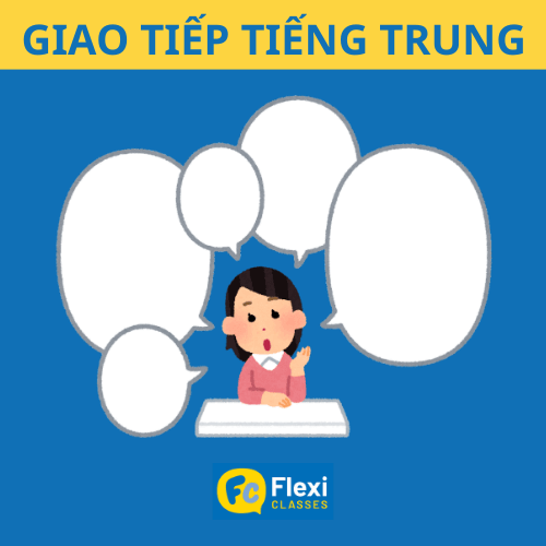 học nói tiếng Trung giao tiếp trôi chảy