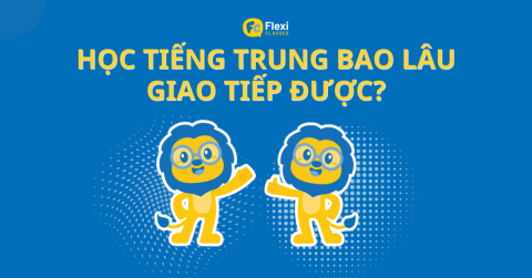học tiếng trung bao lâu giao tiếp được
