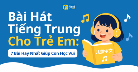 học tiếng Trung qua bài hát với con trẻ