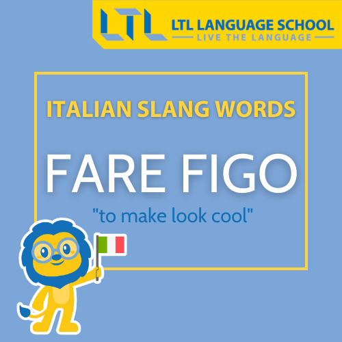 Italian slang words - Fare figo