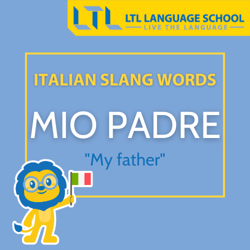 Italian slang words - Mio padre