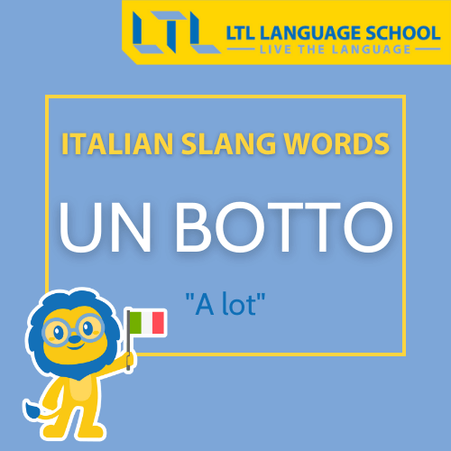 Italian slang words - Un botto