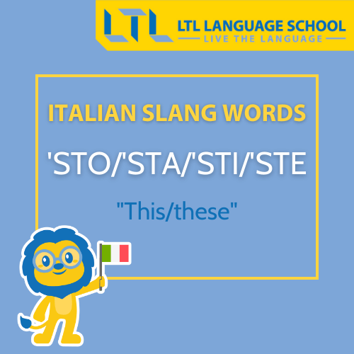Italian slang words - sto_sta_sti_ste