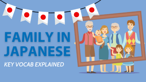How to Talk About Family in Japanese (+BONUS Quiz) Thumbnail
