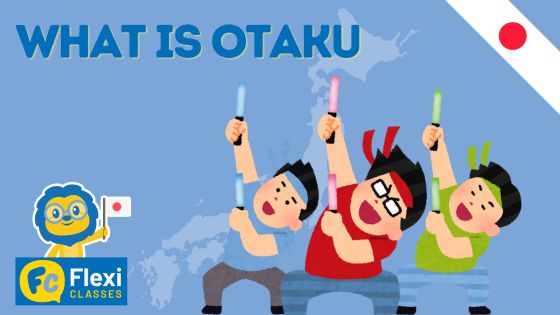What is Otaku
