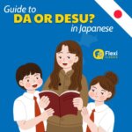 Da or Desu? A Simple Guide to Japanese Speech Levels