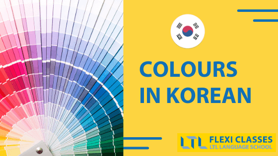 Rengør soveværelset forord Ultimate Colours in Korean // 19 Colours + Cultural Meanings (QUIZ Included) - Flexi  Classes Korean