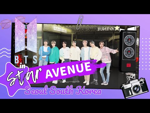 BTS in Star Avenue | Seoul South Korea | Walk with Ruru | Travel