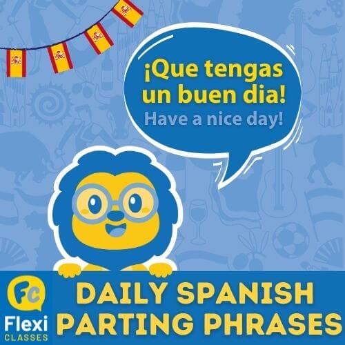 Have a good day in Spanish