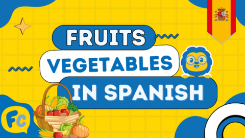 Fruits and Vegetables in Spanish