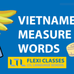 Vietnamese Measure Words // What Are They & How To Use Them Thumbnail
