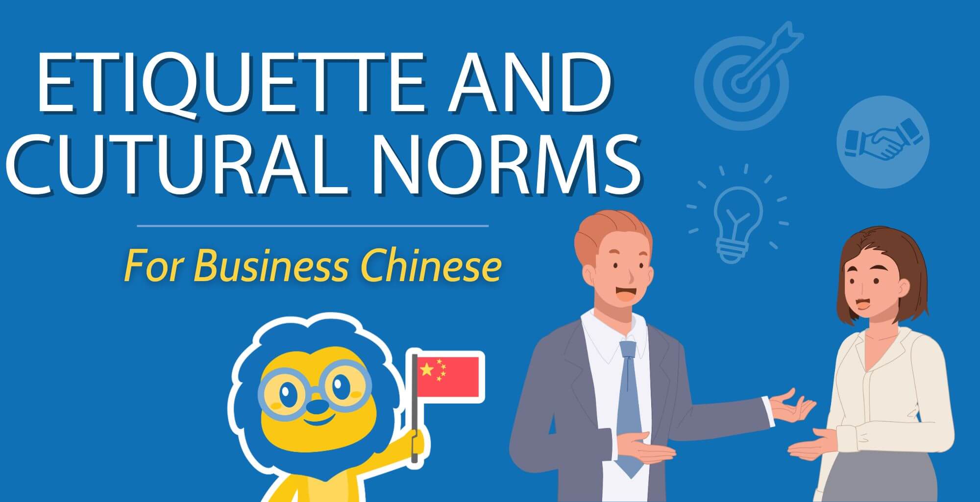 Chinese Business Etiquette and Cultural Norms: Do's and Don'ts Thumbnail