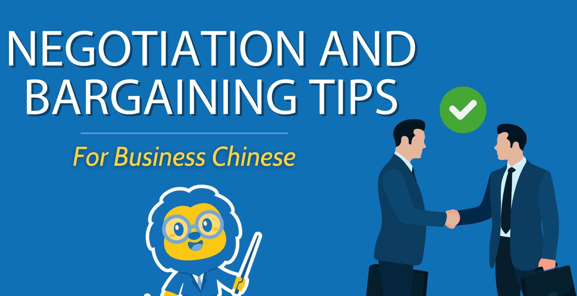 Negotiations and Bargaining Tips for Business Chinese