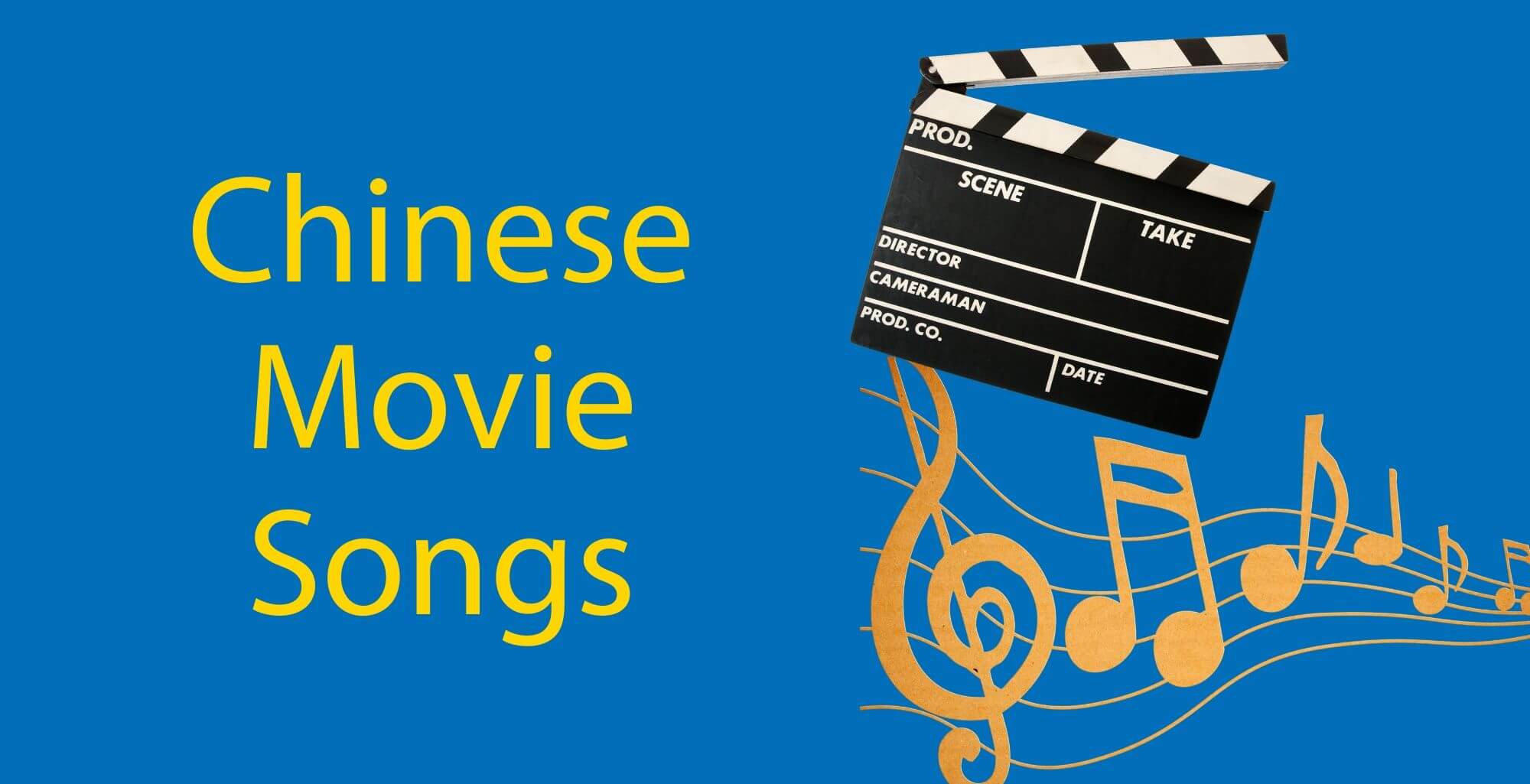 Chinese Movie Songs 5 Of The Best Theme Tunes You Should Learn 