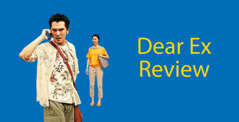 Dear Ex Review (2018) // A Taiwanese Movie to Watch Thumbnail